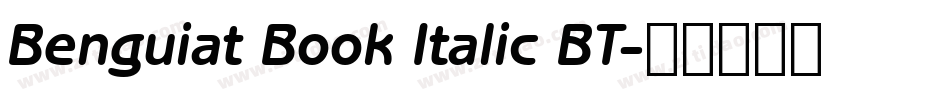 Benguiat Book Italic BT字体转换